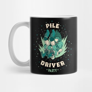 Pile Driver Party Mug